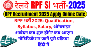 RPF Recruitment 2025 Apply Online Date
